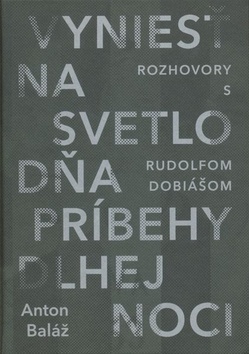Vynies� na svetlo d�a pr�behy dlhej noci