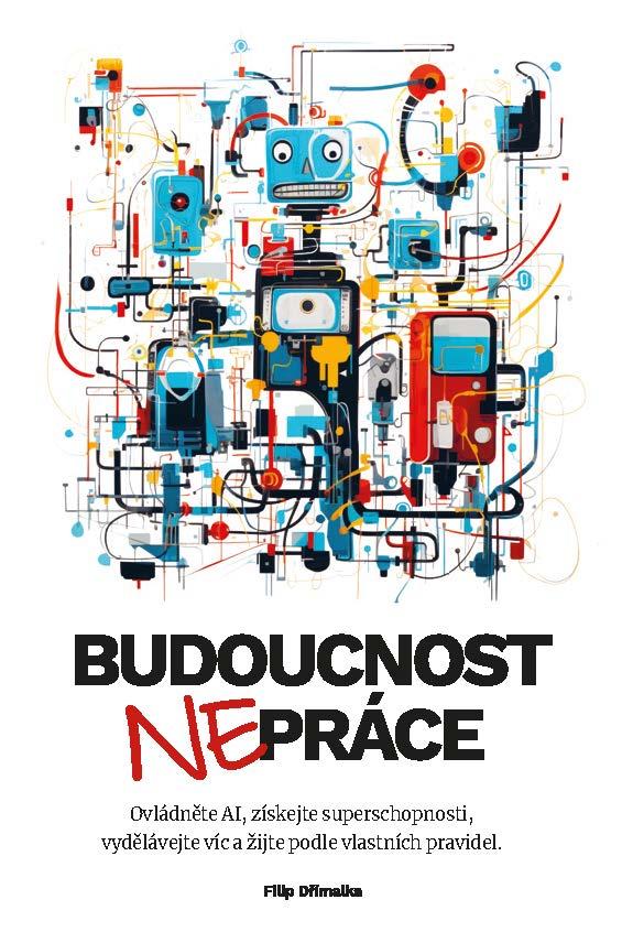 Budoucnost nepr�ce