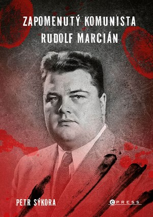 Zapomenut� komunista Rudolf Marci�n