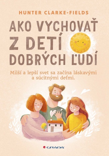 Ako vychova� z det� dobr�ch �ud�