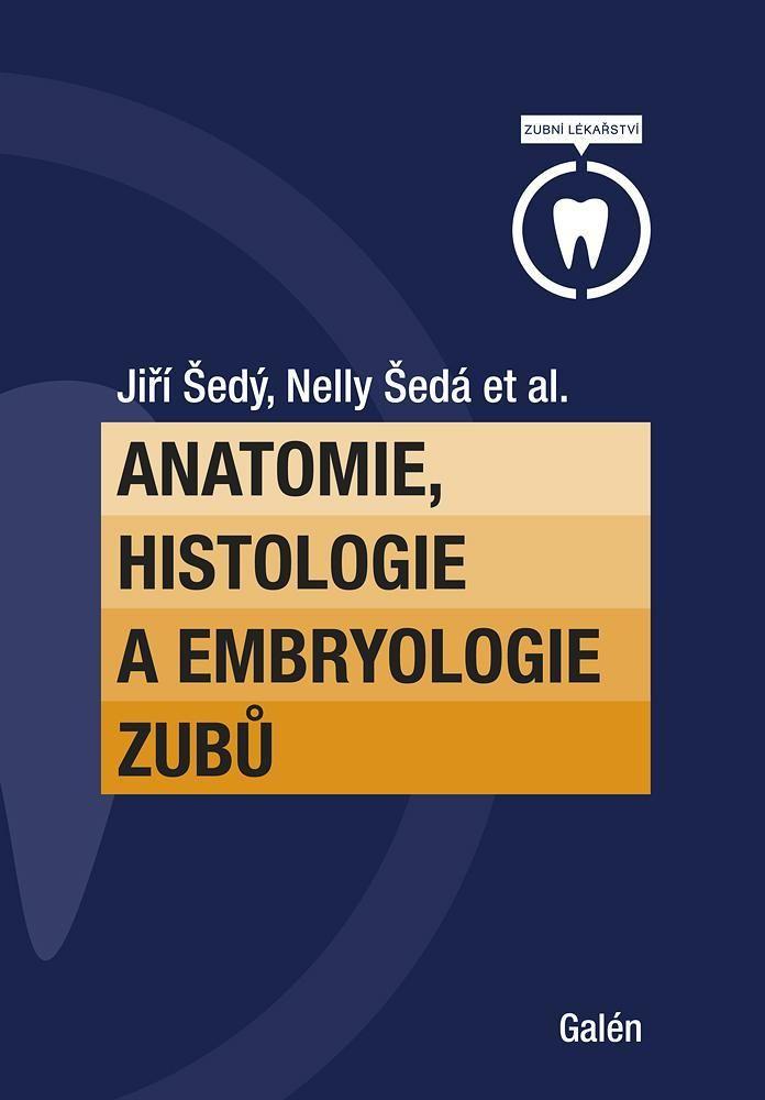 Anatomie, histologie a embryologie zub�