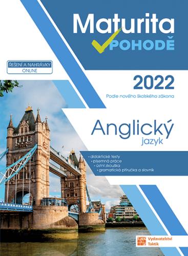 Maturita v pohod� 2022 Anglick� jazyk
