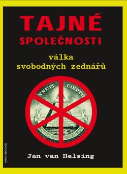 Tajn� spole�nosti - V�lka svobodn�ch zedn���