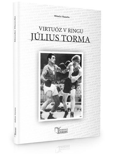 J�lius Torma - Virtu�z v ringu