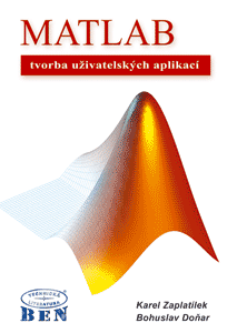 MATLAB - tvorba u�ivatelsk�ch aplikac�