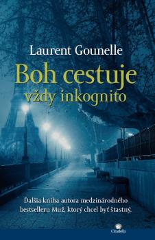 Boh cestuje v�dy inkognito