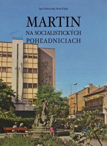 Martin na socialistick�ch poh�adniciach