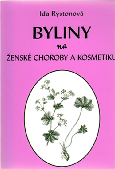 Byliny na �ensk� choroby a kosmetiku