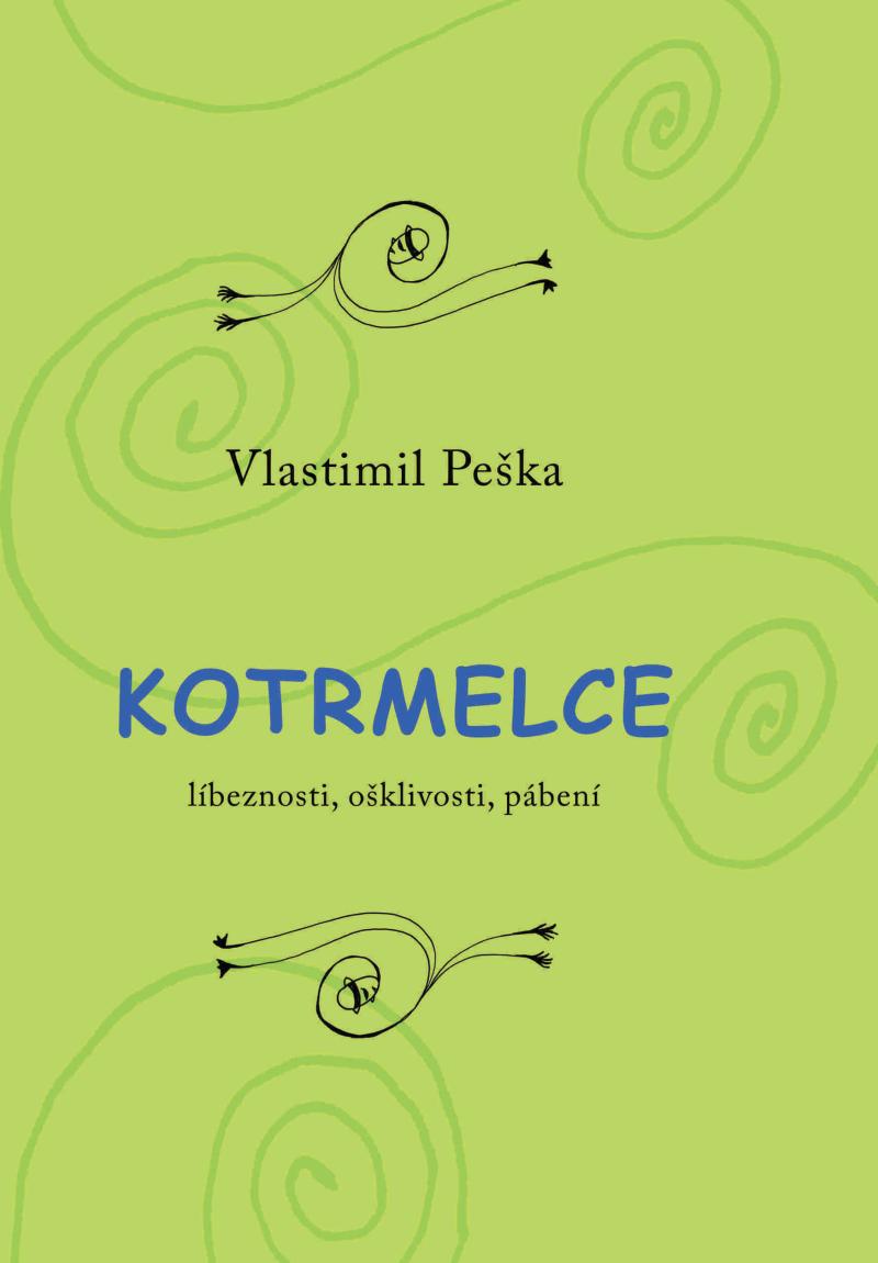 Kotrmelce - L�beznosti, o�klivosti, p�ben�
