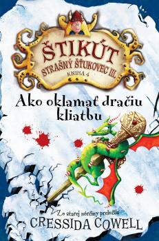 Ako oklama� dra�iu kliatbu (Ako si vycvi�i� draka 4)