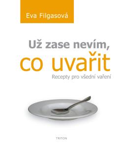 U� zase nev�m, co uva�it