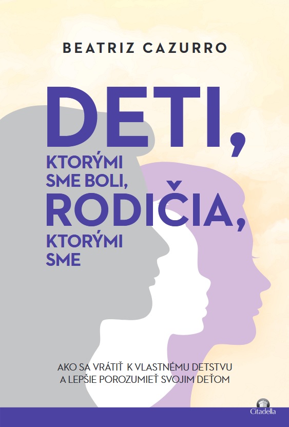 Deti, ktor�mi sme boli, rodi�ia, ktor�mi sme