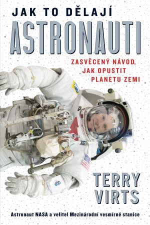 Jak to d�laj� astronauti