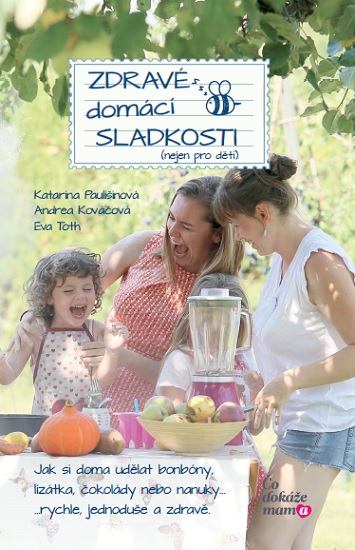 Zdrav� dom�c� sladkosti (nejen pro d�ti)