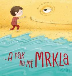 A pak na m� mrkla