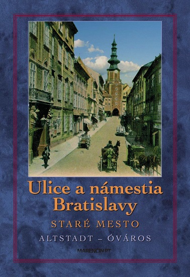 Ulice a n�mestia Bratislavy - Star� mesto