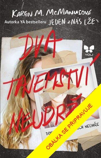 Dva tajemstv� neudr��