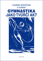 Gymnastika jako tv�r�� akt