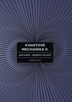 Kvantov� mechanika II.