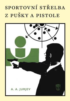 Sportovn� st�elba z pu�ky a pistole