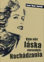 K�m n�s l�ska nerozdel�: Nach�dzania 2v.