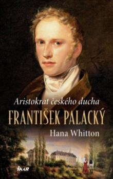 Aristokrat �esk�ho ducha � Franti�ek Palack�