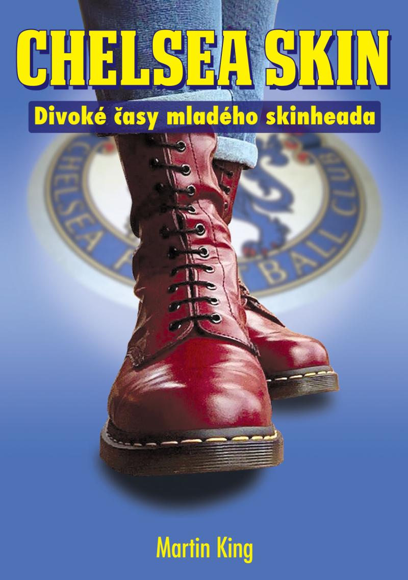 Chelsea Skin - Divok� �asy mlad�ho skinheada