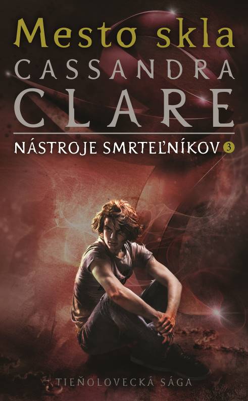 Mesto skla (N�stroje smrte�n�kov 3)