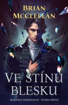Ve st�nu blesku - Sklen�n� Nesmrteln� 1