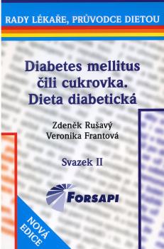 Diabetes mellitus �ili cukrovka, dieta diabetick�