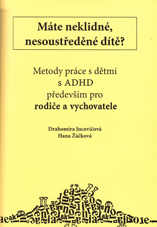M�te neklidn�, nesoust�ed�n� d�t�?