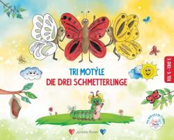 Tri mot�le,Die drei Schmetterlinge III.diel