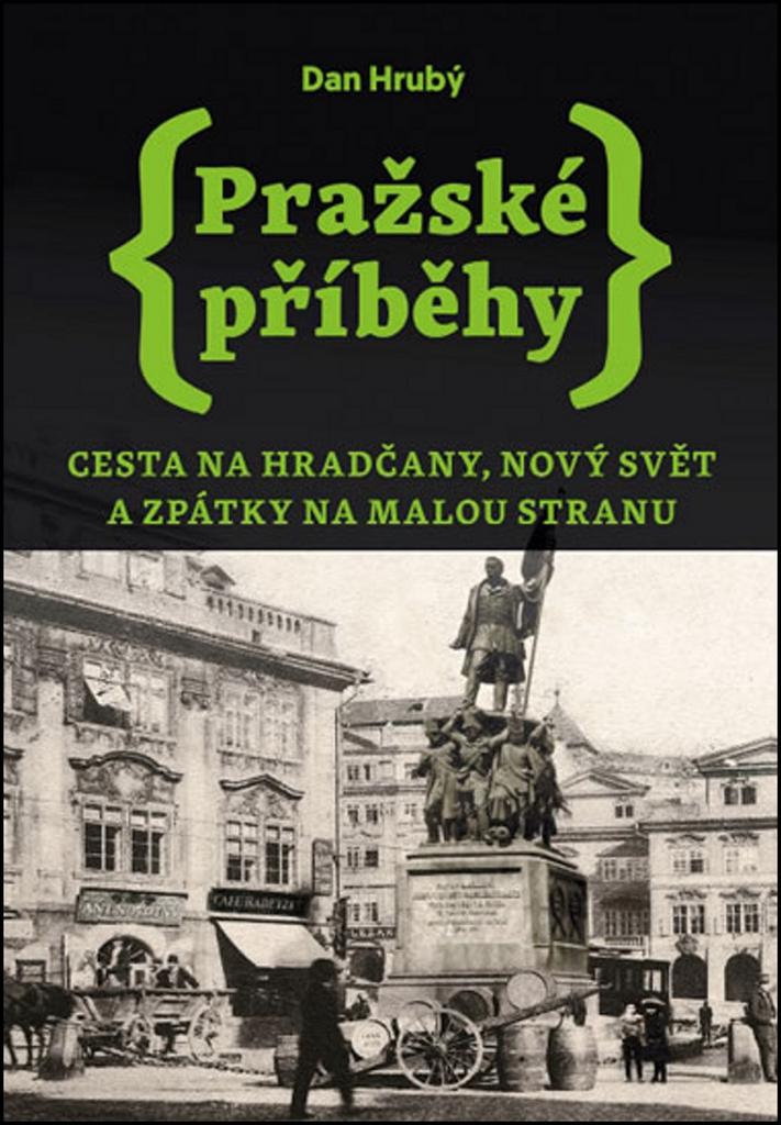 Pra�sk� p��b�hy 2 - Cesta na Hrad�any, Nov� Sv�t a zp�tky na Malou Stranu
