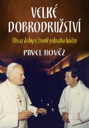 Velk� dobrodru�stv� POSP͊ILOV�