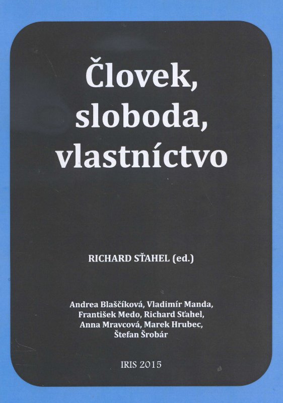 �lovek, sloboda, vlastn�ctvo