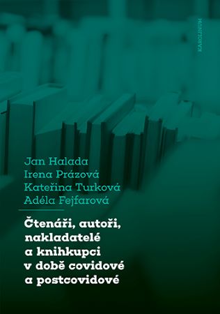 �ten��i, auto�i, nakladatel� a knihkupci v dob� covidov� a postcovidov�