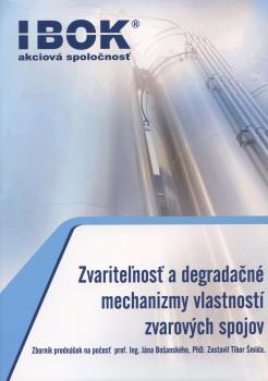 Zvarite�nos� a degrada�n� mechanizmy vlastnost� zvarov�ch spojov