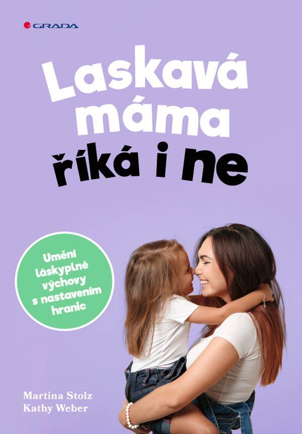 Laskav� m�ma ��k� i ne