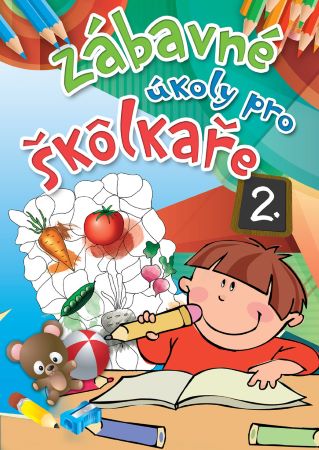 Z�bavn� �koly pro �k�lka�e 2. (2.vyd.)
