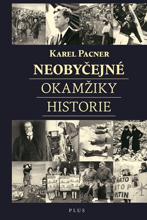Neoby�ejn� okam�iky historie