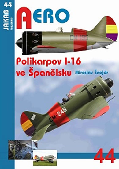 AERO .44 - Polikarpov I-16 ve panlsku