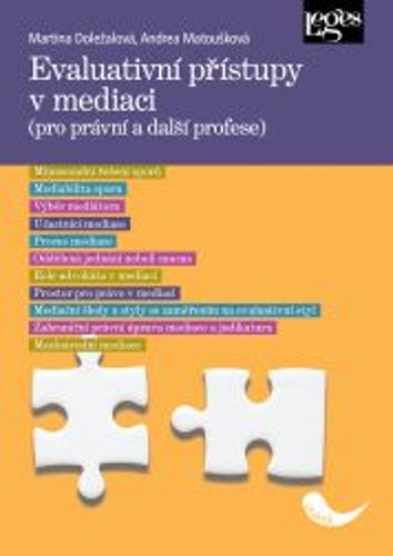 Evaluativn� p��stupy v mediaci (pro pr�vn� a dal�� profese)