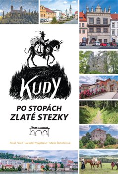 Kudy po stop�ch Zlat� stezky