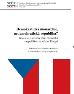 Demokratick� monarchie, nedemokratick� republika?