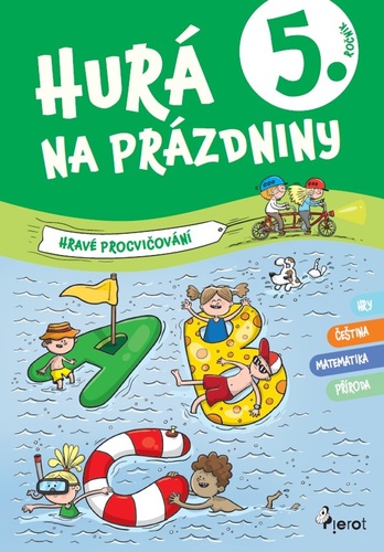 Hur� na pr�zdniny 5. ro�n�k PIEROT