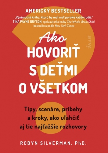 Ako hovori� s de�mi o v�etkom