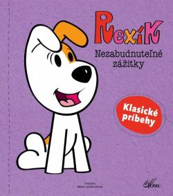 Rex�k. Nezabudnute�n� z�itky