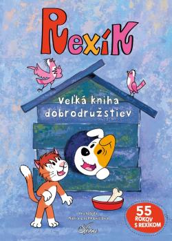 Rex�k. Ve�k� kniha dobrodru�stiev