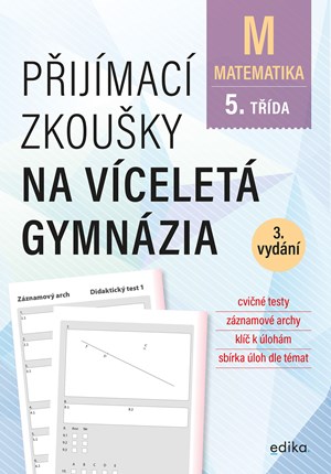 P�ij�mac� zkou�ky na v�celet� gymn�zia � matematika