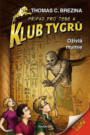 Klub Tygr� - O�ivl� mumie